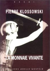 book cover of La monnaie vivante by Pierre Klossowski