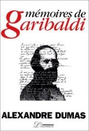 book cover of LE MEMORIE DI GARIBALDI by Aleksander Dumas