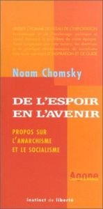 book cover of De l'espoir en l'avenir. entretiens sur l'anarchisme et le socialisme by Noam Chomsky