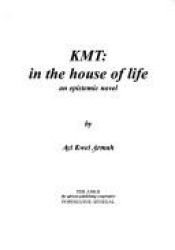 book cover of KMT: In the House of Life by Ayi Kwei Armah