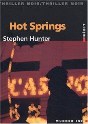 book cover of Hot Springs by Stephen Hunter