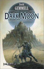 book cover of Dark moon by David Gemmell