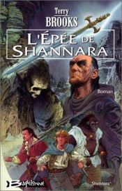 book cover of Shannara, Tome 1 : L'épée de Shannara by Terry Brooks