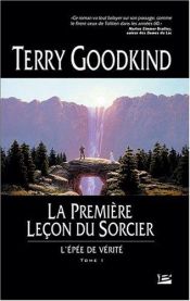 book cover of L'Epée de Vérité, tome 1 : La première leçon du sorcier by Terry Goodkind
