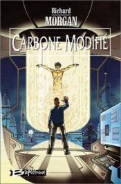 book cover of Carbone modifié by Richard Morgan