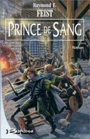 book cover of Les nouvelles chroniques de Krondor, Tome 1 : Prince de sang by Raymond Elias Feist
