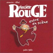 book cover of Monsieur Rouge entre en scène by Olivier Ka