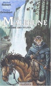 book cover of La Malerune, tome 2 : Le dire des Sylfes by Michel Robert