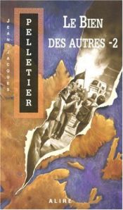 book cover of Le bien des autres 2 by Jean-Jacques Pelletier