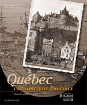 book cover of Québec, une histoire capitale by Serge Lambert