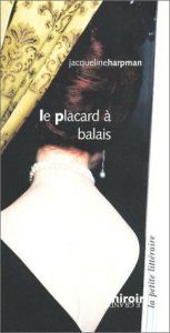book cover of Le Placard à balais by Jacqueline Harpman
