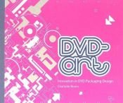 book cover of DVD-Art: Innovation in DVD Packaging Design by Charlotte Rivers/ 莱弗士