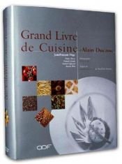 book cover of Grand Livre de Cuisine by Alain Ducasse