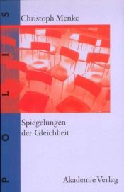 book cover of Spiegelungen der Gleichheit by Christoph Menke