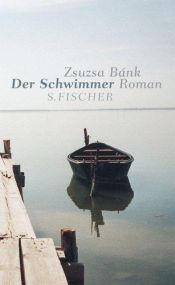 book cover of Der Schwimmer by Zsuzsa Bánk