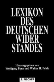 book cover of Encyclopedia of German resistance to the Nazi movement by Wolfgang Benz