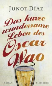 book cover of Das kurze wundersame Leben des Oscar Wao by Junot Díaz