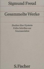 book cover of Gesammelte Werke: Erster Band: Werke aus den Jahren 1892-1899 by ジークムント・フロイト