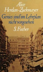 book cover of Genies sind im Lehrplan nicht vorgesehen by Alice Herdan-Zuckmayer