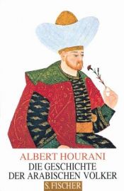 book cover of Die Geschichte der arabischen Völker by Albert Hourani