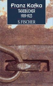 book cover of Gesammelte Werke in Einzelbänden in der Fassung der Handschrift: Tagebücher 1909 - 1923. Fassung der Handschrift by Франц Кафка