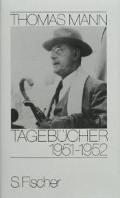 book cover of Tagebücher 1951 - 1952: Mit Dokumenten in englischer Sprache by Thomas Mann