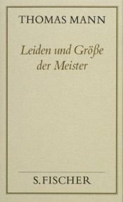 book cover of Thomas Mann, Gesammelte Werke in Einzelbänden. Frankfurter Ausgabe: Leiden und Größe der Meister ( Frankfurter Ausgab by Thomas Mann