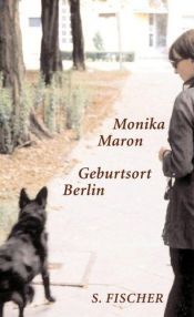 book cover of Geburtsort Berlin by Monika Maron
