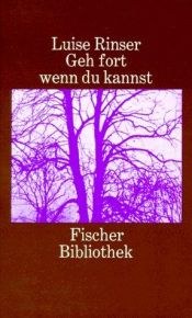 book cover of Ga weg als je kunt by Luise Rinser