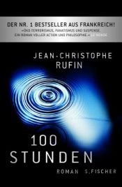 book cover of Hundert Stunden by Jean-Christophe Rufin