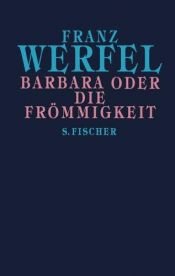book cover of Barbara oder die Frömmigkeit by Franz Werfel