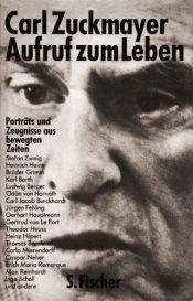 book cover of Aufruf zum Leben : Porträts und Zeugnisse aus bewegten Zeiten by Carl Zuckmayer