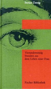 book cover of Vierundzwanzig Stunden aus dem Leben einer Frau by Stefan Zweig