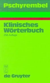 book cover of Pschyrembel Klinisches Wörterbuch : Mit klinischen Syndromen und Nomina Anatomica by author not known to readgeek yet