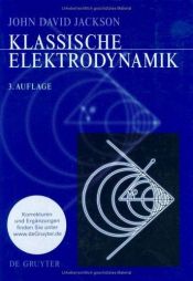 book cover of Klassische Elektrodynamik by John David Jackson