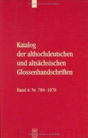 book cover of Katalog der althochdeutschen und alts�achsischen Glossenhandschriften by Rolf Bergmann