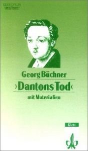 book cover of Dantons Tod. Kritische Studienausgabe des Originals mit Quellen, Aufsätzen und Materialien by Georg Büchner