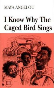 book cover of Ich weiß, daß der gefangene Vogel singt by Maya Angelou