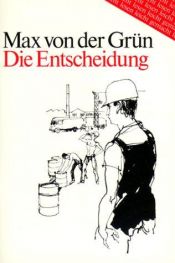 book cover of Grun: Die Entscheidung (Lesen Leicht Gemacht - Level 1) by Max von der Grün