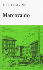 book cover of Marcovaldo oder Die Jahreszeiten in der Stadt. Der Tag eines Wahlhelfers. by Italo Calvino