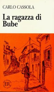 book cover of La Ragazza DI Bube by Carlo Cassola