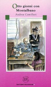 book cover of Otto giorni con Montalbano by Андреа Камилери