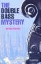 Cambridge English Readers. The Double Bass Mystery. (Lernmaterialien)