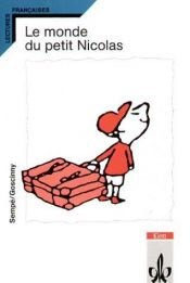 book cover of Le monde du petit Nicolas: Lernjahr 4 by Jean-Jacques Sempé