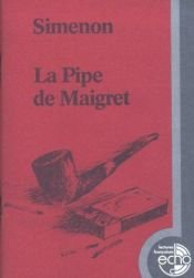 book cover of La Pipe de Maigret by Georges Simenon