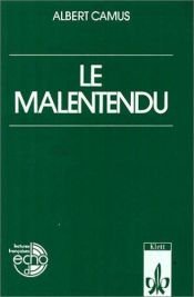 book cover of Le Malentendu: Piece en trois actes by Albert Camus
