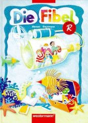 book cover of Die Fibel, neue Rechtschreibung, Textteil by Wolfgang Menzel