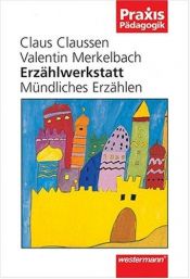 book cover of Erzählwerkstatt. Mündliches Erzählen by Claus Claussen