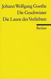 book cover of Die Geschwister by يوهان فولفغانغ فون غوته