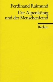 book cover of Der Alpenkönig und der Menschenfeind by Ferdinand Raimund